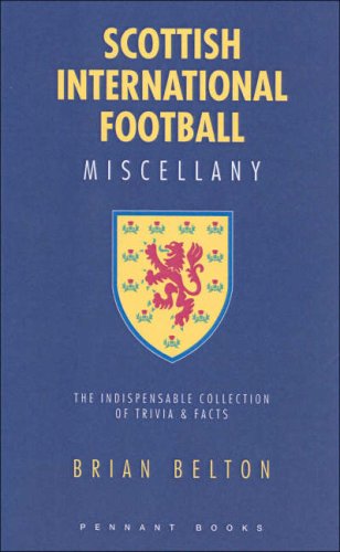 Stock image for Scottish International Football Miscellany for sale by WorldofBooks