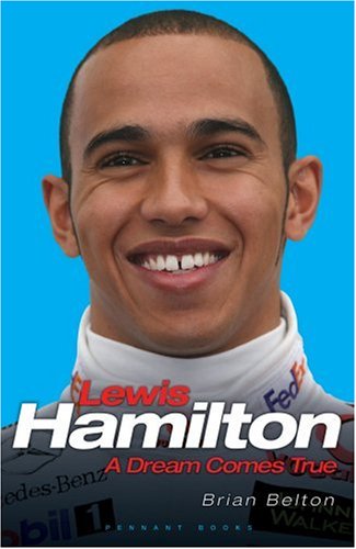 Stock image for Lewis Hamilton: A Dream Comes True for sale by AwesomeBooks