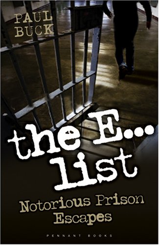 Beispielbild fr The E. List: Notorious Prison Escapes: 1 zum Verkauf von AwesomeBooks