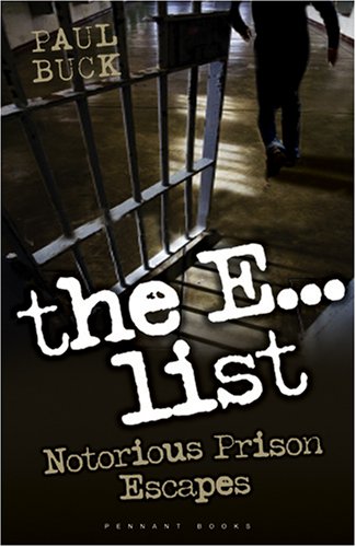 Imagen de archivo de The E. List: Notorious Prison Escapes: 1 a la venta por AwesomeBooks
