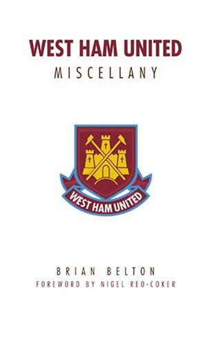 Beispielbild fr West Ham United Miscellany: 1 zum Verkauf von WorldofBooks
