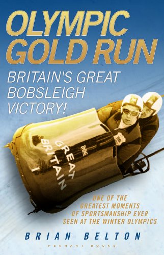 Stock image for OLYMPIC GOLD RUN: Britain's Great Bobsleigh Victory! for sale by WorldofBooks