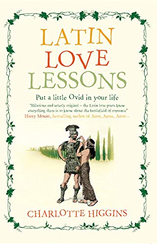 9781906021139: Latin Love Lessons: Put a Little Ovid in Your Life