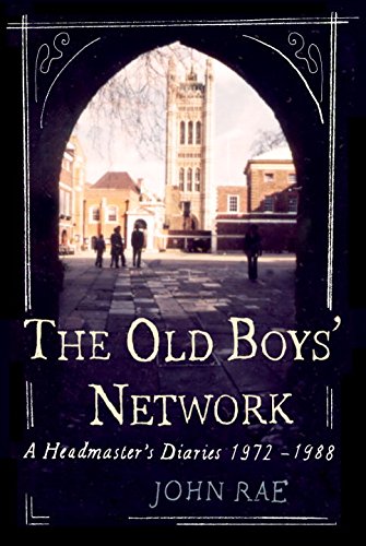 Beispielbild fr The Old Boys' Network: John Rae's Diaries 1970-1986 zum Verkauf von WorldofBooks