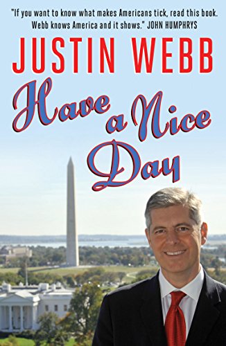 Stock image for Have a Nice Day: A Journey Through Obama's America for sale by WorldofBooks