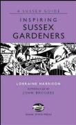 Beispielbild fr Inspiring Sussex Gardeners zum Verkauf von WorldofBooks
