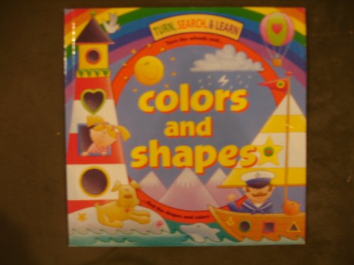 Stock image for Turn, Search, & Learn -Colors and Shapes for sale by Better World Books