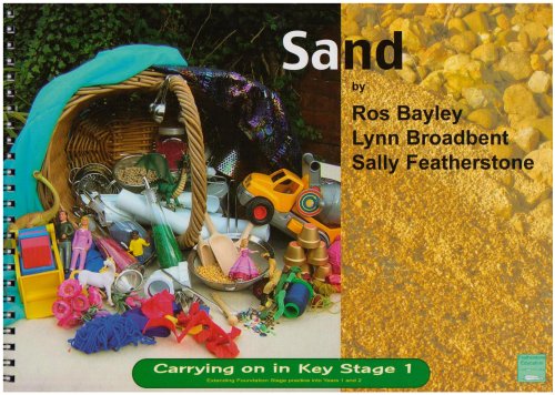 9781906029135: Sand: Providing Continuity in Purposeful Play and Exploration (Carrying on in Key Stage 1)