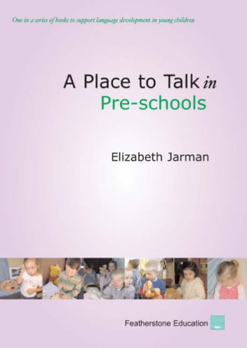 Stock image for A Place to Talk in Pre-Schools for sale by WorldofBooks