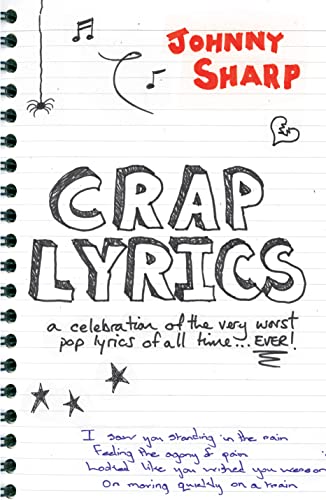 9781906032593: Crap Lyrics: A celebration of the very worst pop lyrics of all time... EVER!