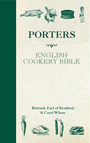 Stock image for Porters English Cookery Bible for sale by AwesomeBooks