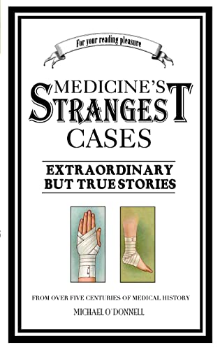 Beispielbild fr Medicine's Strangest Cases zum Verkauf von AwesomeBooks