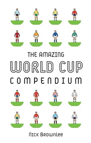 9781906032944: The Amazing World Cup Compendium