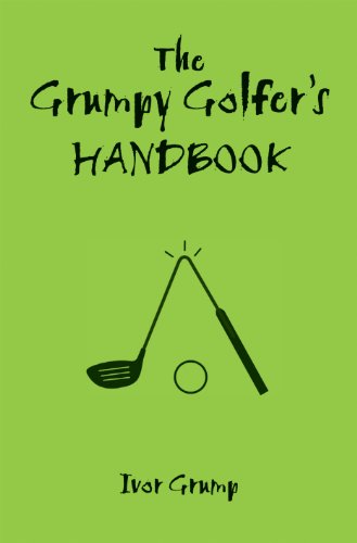 Beispielbild fr The Grumpy Golfer's Handbook zum Verkauf von Better World Books