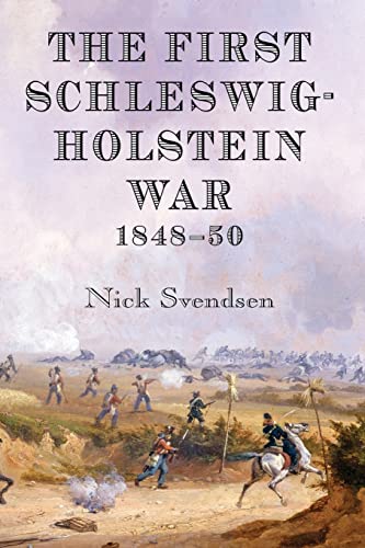 Stock image for First Schleswig-Holstein War 1848-50 for sale by BooksRun