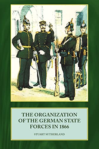 Beispielbild fr The Organization Of The German State Forces In 1866 zum Verkauf von WorldofBooks