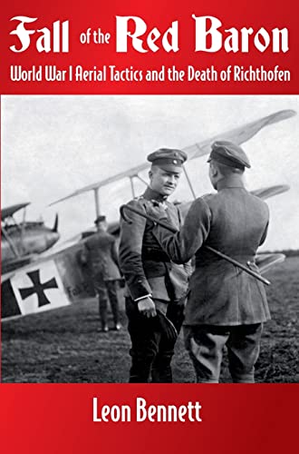 Beispielbild fr Fall of the Red Baron: World War I Aerial Tactics and the Death of Richthofen zum Verkauf von The Book Bin