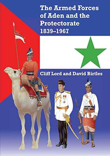 Beispielbild fr THE ARMED FORCES OF ADEN 1839-1967 zum Verkauf von Blackwell's