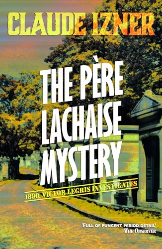 9781906040048: Pre-Lachaise Mystery: 2nd Victor Legris Mystery (The Victor Legris Mysteries)
