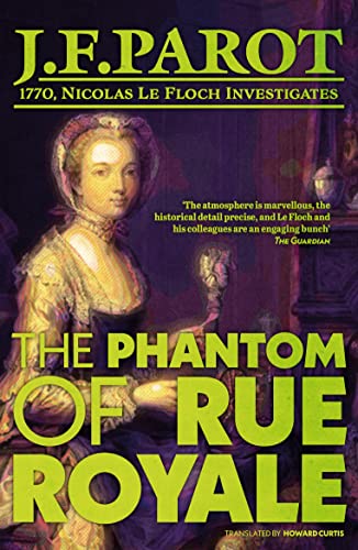 Imagen de archivo de The Phantom of Rue Royale: Nicolas le Floch Investigation #3 a la venta por Better World Books