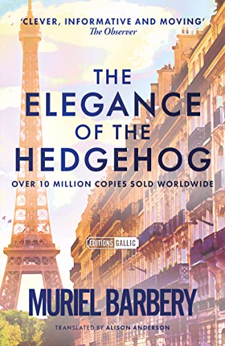 9781906040185: The Elegance of the Hedgehog: The International Bestseller (Editions Gallic)