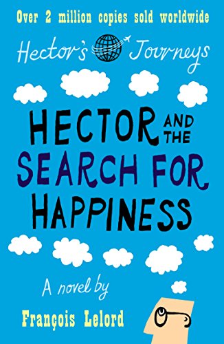 Beispielbild fr Hector and the Search for Happiness: Hector's Journeys 1 zum Verkauf von WorldofBooks