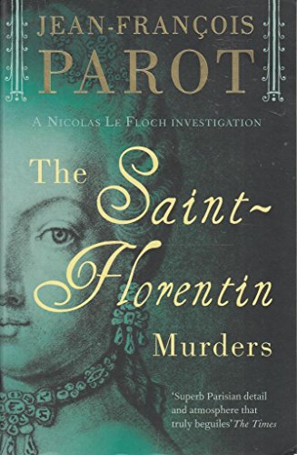 Beispielbild fr Saint-Florentin Murders (The Nicholas Le Floch Investigations) zum Verkauf von AwesomeBooks