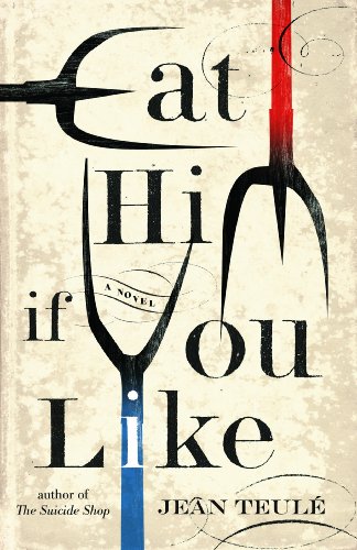 Stock image for Eat Him If You Like for sale by Better World Books