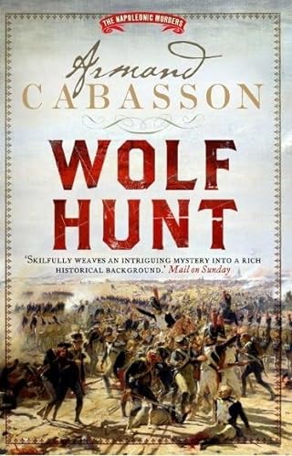 Imagen de archivo de Wolf Hunt: The Napoleonic Murders a la venta por Wonder Book