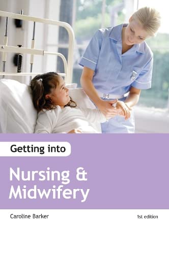 Stock image for Getting into Nursing & Midwifery Courses for sale by WorldofBooks