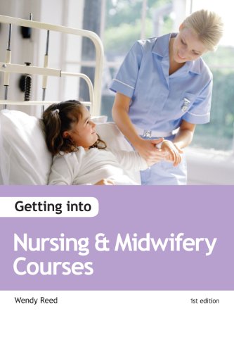Stock image for Getting into Nursing & Midwifery Courses for sale by Goldstone Books