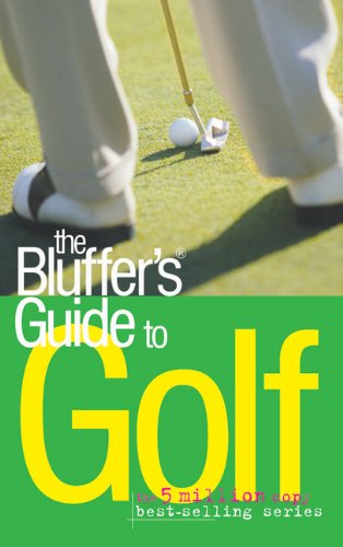 The Bluffer's Guide to Golf (Bluffer's Guides) (9781906042172) by Gammond, Peter