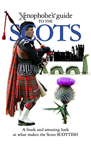 9781906042479: Xenophobe's Guide to the Scots (Xenophobe's Guides)