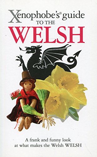 Imagen de archivo de Xenophobe's Guide to the Welsh a la venta por Jenson Books Inc