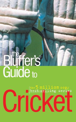 Stock image for The Bluffer's Guide to Cricket: Bluff Your Way in Cricket (Bluffer's Guides) for sale by WorldofBooks