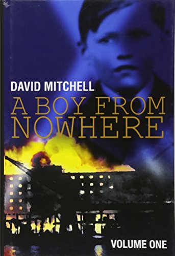 Stock image for A Boy from Nowhere: v. 1 for sale by Goldstone Books