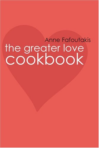 Imagen de archivo de Greater Love Cook Book a la venta por Revaluation Books