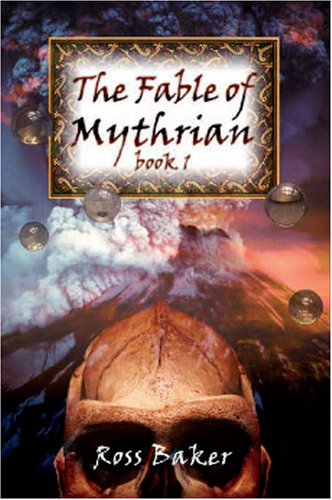 Imagen de archivo de The Fable of Mythrian: Bk. 1 a la venta por WorldofBooks