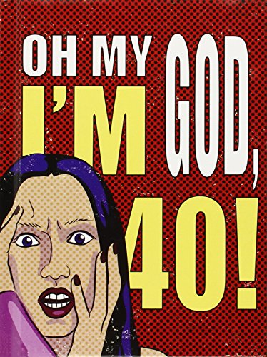 Beispielbild fr Oh My God, I'm 40!: The 40-Something Woman's Survival Guide zum Verkauf von WorldofBooks