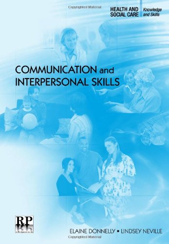 Beispielbild fr Communication and Interpersonal Skills (Health and Social Care: Knowledge and Skills) zum Verkauf von WorldofBooks