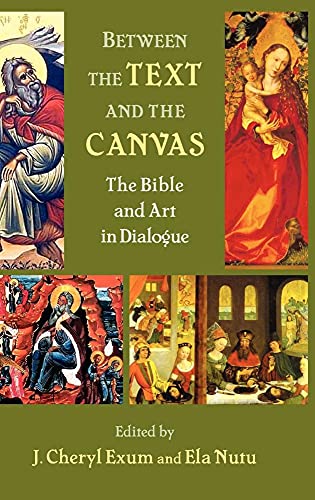 Stock image for Between the Text and the Canvas: The Bible and Art in Dialogue for sale by L. Lam Books