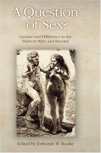 9781906055202: A Question of Sex? Gender and Difference in the Hebrew Bible and Beyond: No. 14 (Hebrew Bible Monographs)