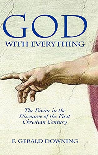 Beispielbild fr God with Everything The Divine in the Discourse of the First Christian Century Social World of Biblical Antiquity Second zum Verkauf von PBShop.store US