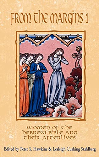 9781906055493: From the Margins 1: Women of the Hebrew Bible and Their Afterlives