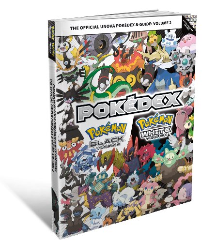 Beispielbild fr The Offical Unova Pokedex & Guide, Volume 2: Pokemon Black Version/Pokemon White Version zum Verkauf von MusicMagpie