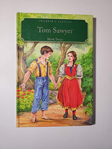 Imagen de archivo de Tom Sawyer (Children's Classics) a la venta por Wonder Book