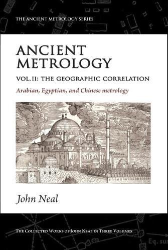 Beispielbild fr Ancient Metrology. Vol II The Geographic Correlation zum Verkauf von Blackwell's