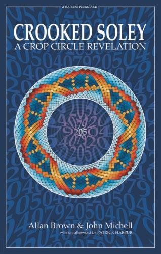 Imagen de archivo de Crooked Soley: A Crop Circle Revelation a la venta por GreatBookPrices
