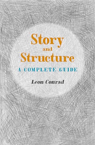 Imagen de archivo de Story and Structure: A Complete Guide a la venta por Montclair Book Center