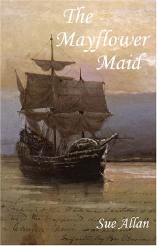 Beispielbild fr The Mayflower Maid zum Verkauf von WorldofBooks